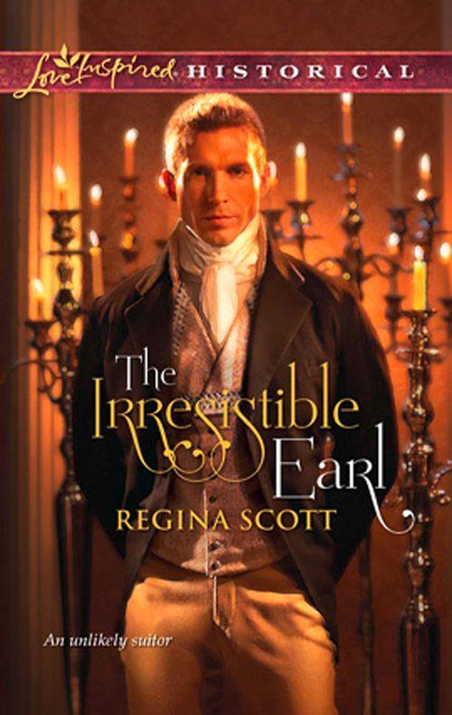 The Irresistible Earl (Mills &amp; Boon Love Inspired): First edition