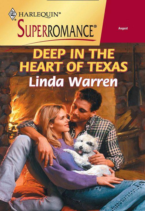 Deep In The Heart Of Texas (Mills &amp; Boon Vintage Superromance): First edition