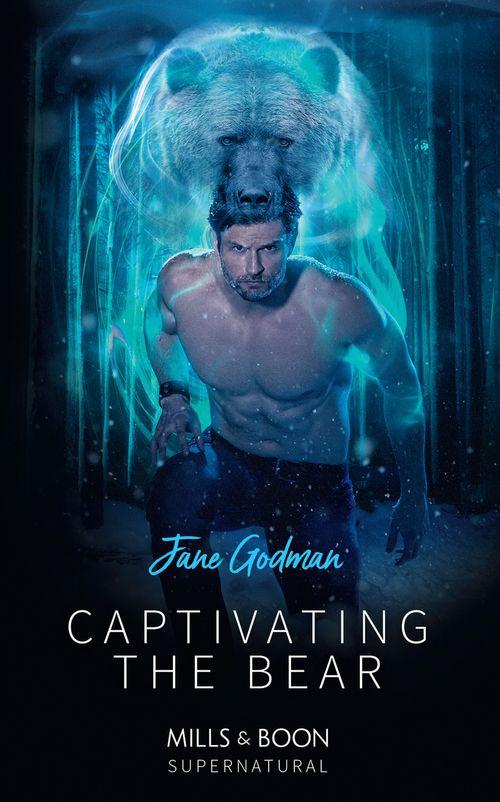 Captivating The Bear (Mills &amp; Boon Supernatural)