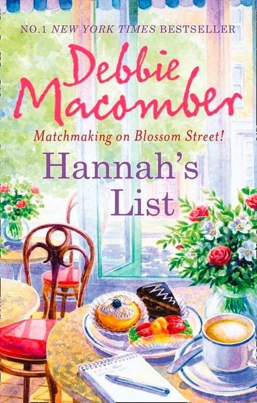A Blossom Street Novel - Hannah&#39;s List (A Blossom Street Novel, Book 7): First edition