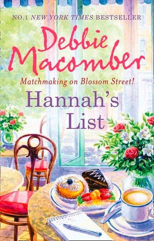 A Blossom Street Novel - Hannah&#39;s List (A Blossom Street Novel, Book 7): First edition