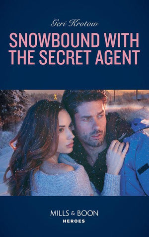 Silver Valley P.D. - Snowbound With The Secret Agent (Mills &amp; Boon Heroes) (Silver Valley P.D., Book 7)