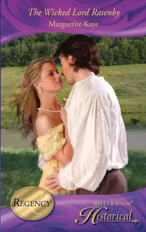 The Wicked Lord Rasenby (Mills &amp; Boon Historical): First edition