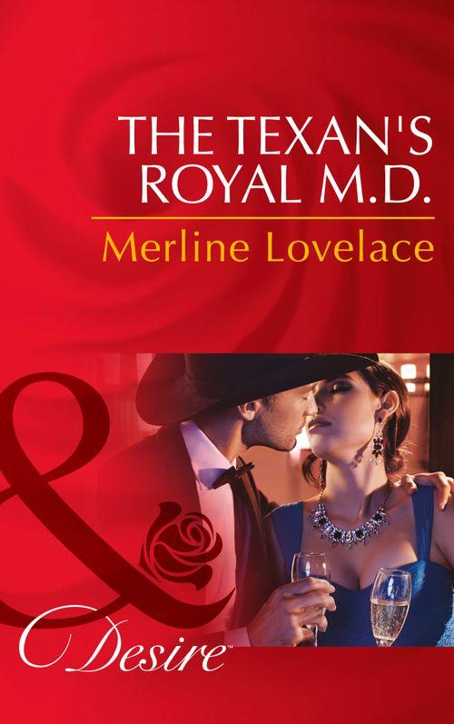 Duchess Diaries - The Texan&#39;s Royal M.d. (Mills &amp; Boon Desire) (Duchess Diaries, Book 4): First edition