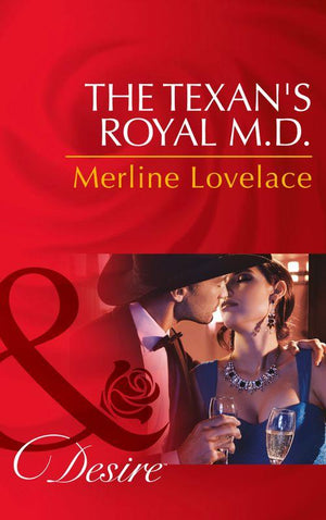Duchess Diaries - The Texan&#39;s Royal M.d. (Mills &amp; Boon Desire) (Duchess Diaries, Book 4): First edition