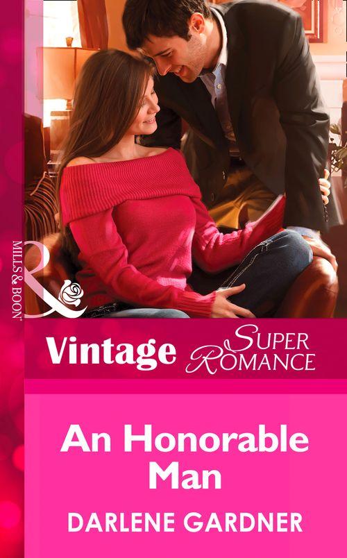 Return to Indigo Springs - An Honorable Man (Mills &amp; Boon Vintage Superromance) (Return to Indigo Springs, Book 4): First edition
