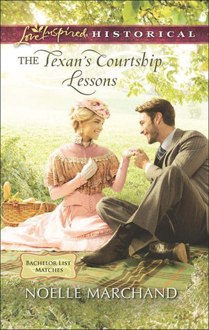 The Texan's Courtship Lessons (Mills & Boon Love Inspired Historical) (Bachelor List Matches, Book 2): First edition (9781474036023)