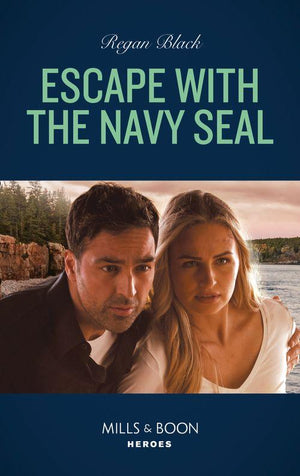 The Riley Code - Escape With The Navy Seal (Mills &amp; Boon Heroes) (The Riley Code, Book 3)