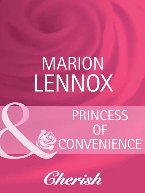 Heart to Heart - Princess of Convenience (Mills &amp; Boon Cherish) (Heart to Heart, Book 8): First edition
