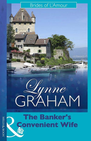 The Banker&#39;s Convenient Wife (Mills &amp; Boon Modern): First edition