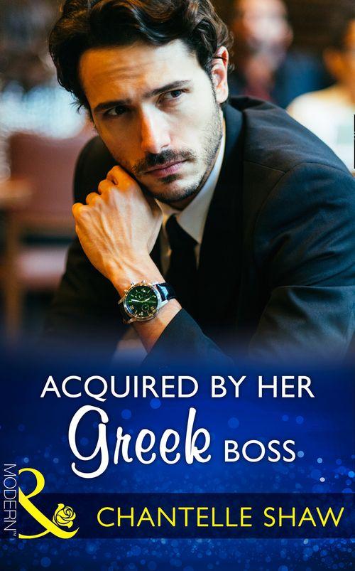 Acquired By Her Greek Boss (Mills &amp; Boon Modern)