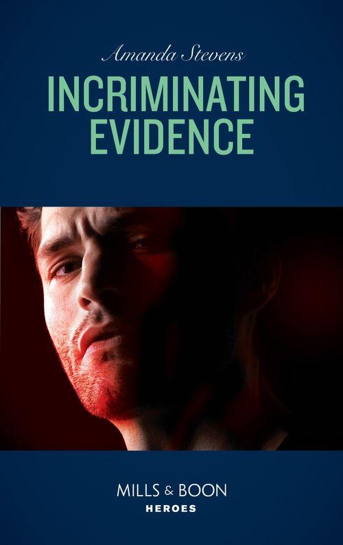 Twilight’s Children - Incriminating Evidence (Mills &amp; Boon Heroes) (Twilight’s Children, Book 2)