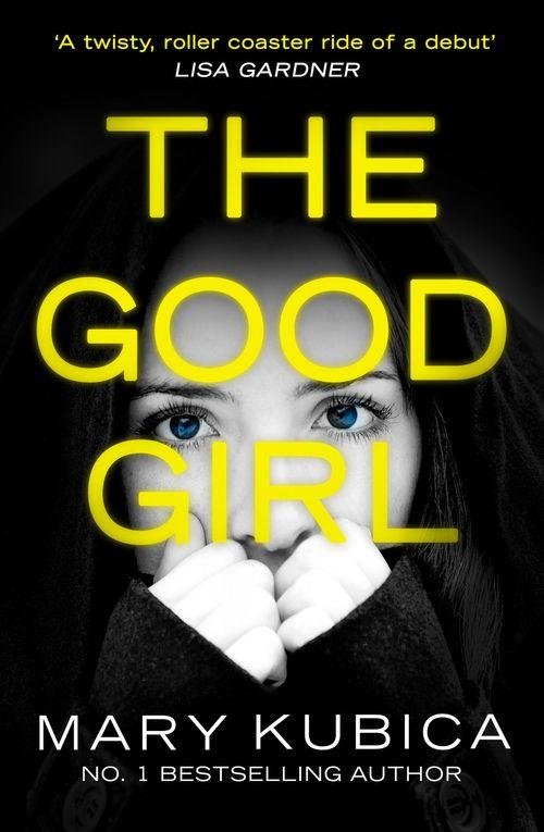 The Good Girl: First edition