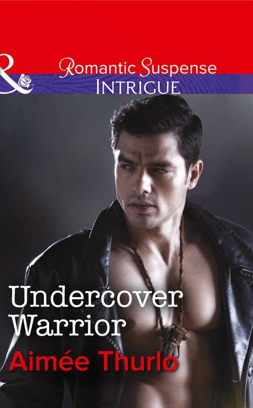 Copper Canyon - Undercover Warrior (Mills &amp; Boon Intrigue) (Copper Canyon, Book 5): First edition