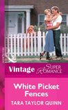 White Picket Fences (Mills & Boon Vintage Superromance): First edition (9781472079107)