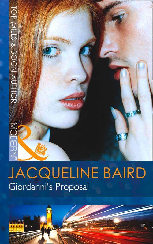 Giordanni&#39;s Proposal (Mills &amp; Boon Modern): First edition