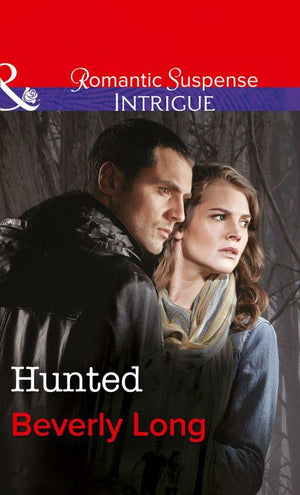 The Men from Crow Hollow - Hunted (Mills &amp; Boon Intrigue) (The Men from Crow Hollow, Book 1): First edition