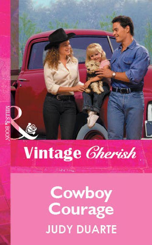 Cowboy Courage (Mills &amp; Boon Vintage Cherish): First edition