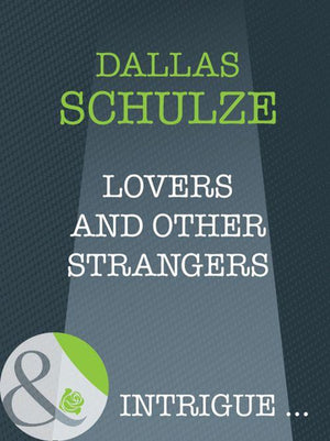 A Family Circle - Lovers And Other Strangers (Mills &amp; Boon Intrigue) (A Family Circle, Book 2): First edition