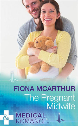 Marriage and Maternity - The Pregnant Midwife (Mills &amp; Boon Medical) (Marriage and Maternity, Book 3)