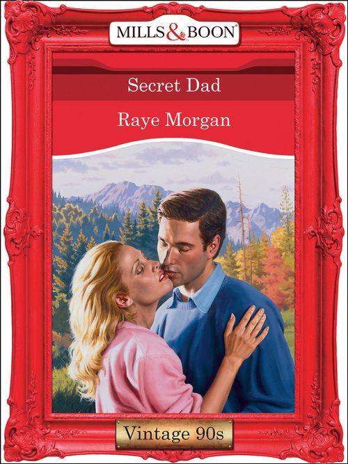 Secret Dad (Mills &amp; Boon Vintage Desire): First edition