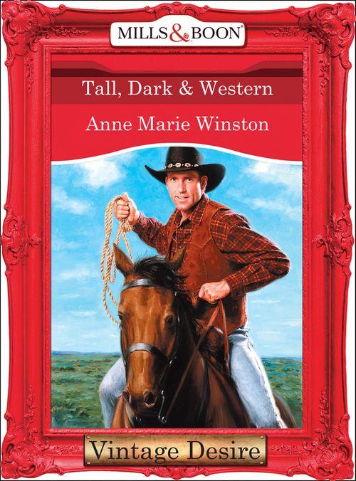 Man of the Month - Tall, Dark &amp; Western (Mills &amp; Boon Desire) (Man of the Month, Book 71): First edition