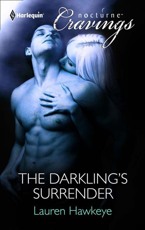 The Darkling Surrender (Mills &amp; Boon Nocturne Cravings): First edition