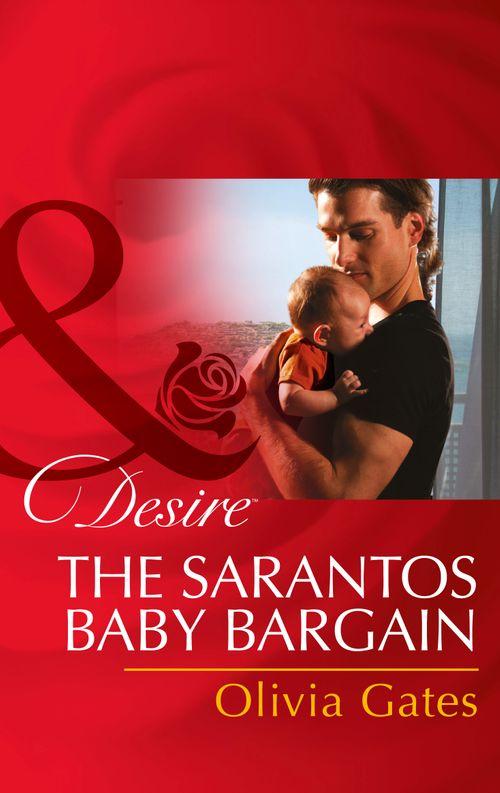 The Sarantos Baby Bargain (Mills &amp; Boon Desire): First edition
