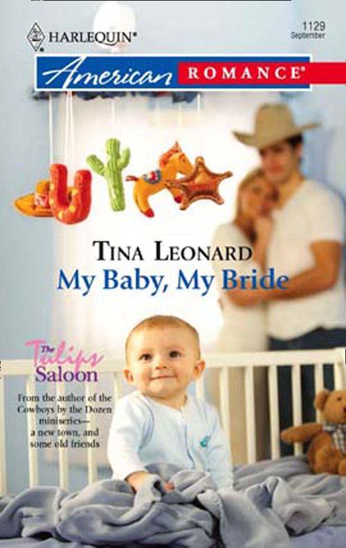 My Baby, My Bride (Mills &amp; Boon American Romance): First edition