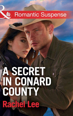 Conard County: The Next Generation - A Secret In Conard County (Mills &amp; Boon Romantic Suspense) (Conard County: The Next Generation, Book 28)