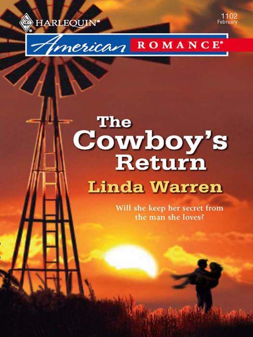 The Cowboy&#39;s Return (Mills &amp; Boon Love Inspired): First edition