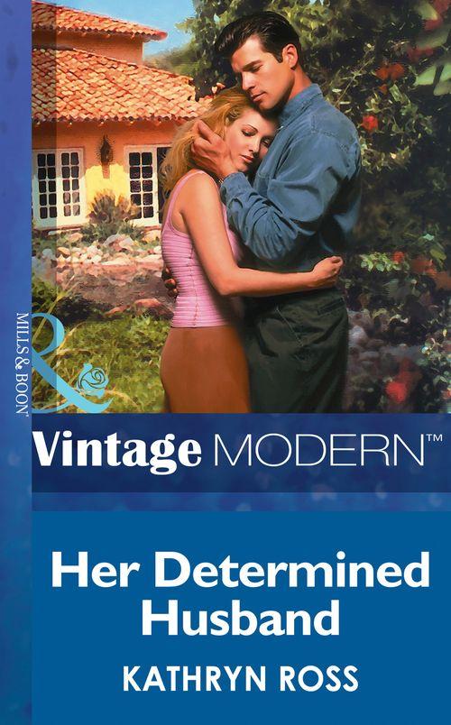 Her Determined Husband (Mills &amp; Boon Modern): First edition
