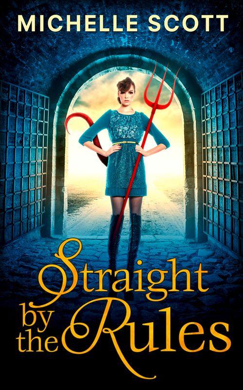 Lilith Straight series - Straight By The Rules (Lilith Straight series, Book 3)