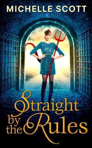 Lilith Straight series - Straight By The Rules (Lilith Straight series, Book 3)