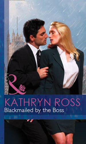 Blackmailed By The Boss (Mills & Boon Modern) (At the Boss's Bidding, Book 2): First edition (9781472030481)