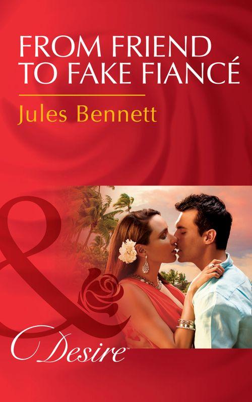 Mafia Moguls - From Friend To Fake Fiancé (Mills &amp; Boon Desire) (Mafia Moguls, Book 2)