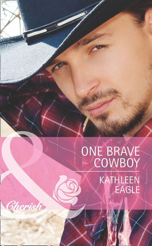 One Brave Cowboy (Mills &amp; Boon Cherish): First edition