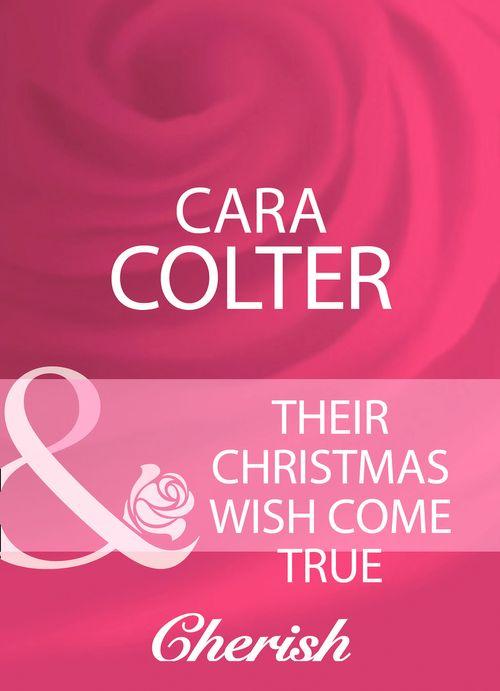 Their Christmas Wish Come True (Mills &amp; Boon Cherish): First edition
