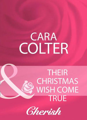 Their Christmas Wish Come True (Mills &amp; Boon Cherish): First edition