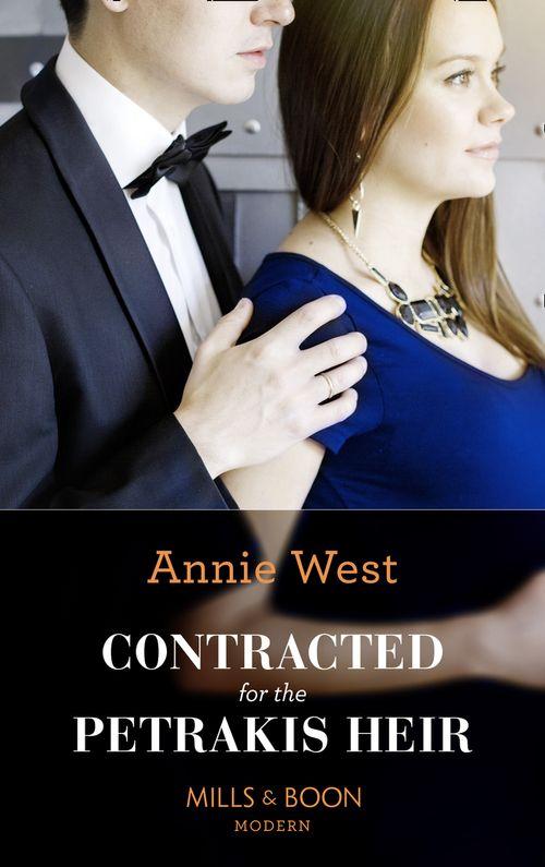 One Night With Consequences - Contracted For The Petrakis Heir (Mills &amp; Boon Modern) (One Night With Consequences, Book 39)