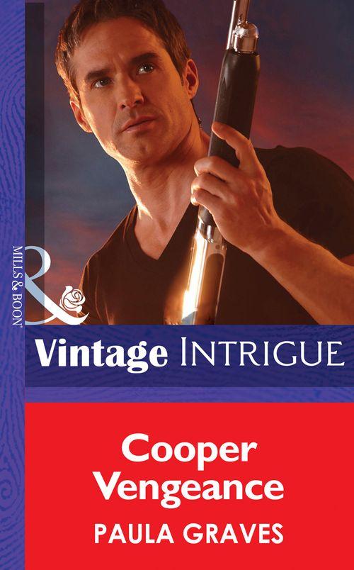 Cooper Vengeance (Mills &amp; Boon Intrigue): First edition