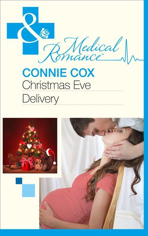 Christmas Eve Delivery (Mills & Boon Medical): First edition (9781472003461)