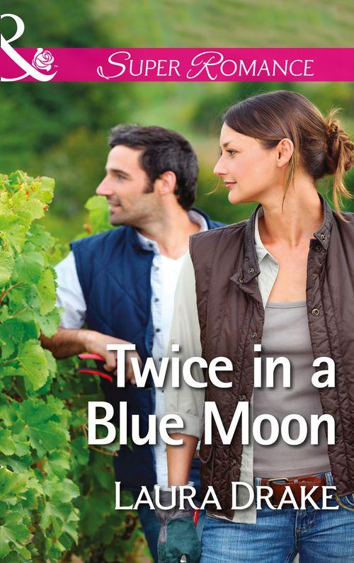 Twice in a Blue Moon (Mills &amp; Boon Superromance): First edition