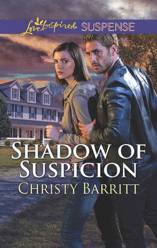Shadow Of Suspicion (Mills &amp; Boon Love Inspired Suspense)