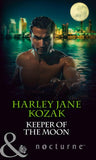 Keeper of the Moon (Mills & Boon Nocturne) (The Keepers: L.A., Book 3): First edition (9781472006646)