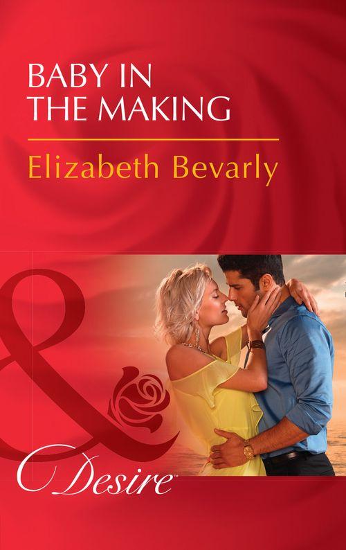Accidental Heirs - Baby In The Making (Mills &amp; Boon Desire) (Accidental Heirs, Book 5)