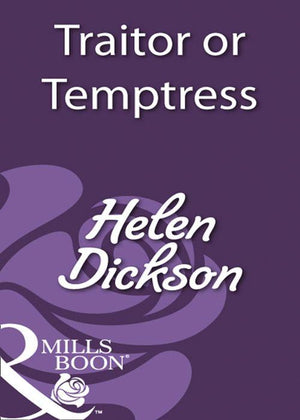 Traitor Or Temptress (Mills &amp; Boon Historical): First edition