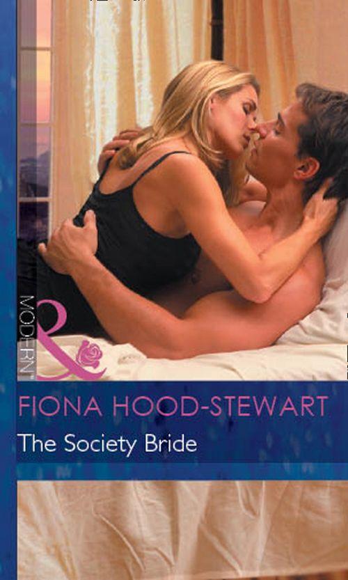The Society Bride (Mills & Boon Modern) (Latin Lovers, Book 17): First edition (9781472030245)