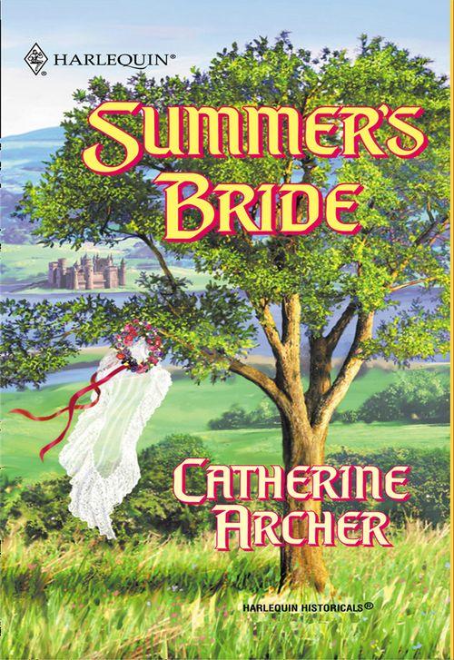 Summer&#39;s Bride (Mills &amp; Boon Historical): First edition