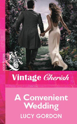 A Convenient Wedding (Mills &amp; Boon Vintage Cherish): First edition